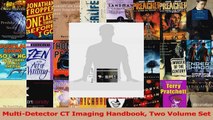 Read  MultiDetector CT Imaging Handbook Two Volume Set PDF Online