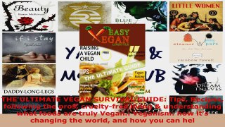 Read  THE ULTIMATE VEGAN SURVIVAL GUIDE Tips Recipes following the pros crueltyfree living  EBooks Online