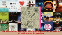 Read  My Wonderful World of Fashion A Book for Drawing Creating and Dreaming PDF Online