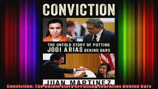 Conviction The Untold Story of Putting Jodi Arias Behind Bars