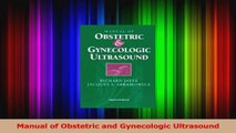 Read  Manual of Obstetric and Gynecologic Ultrasound Ebook Online