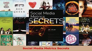 Read  Social Media Metrics Secrets Ebook Online