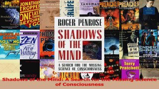 Download  Shadows of the Mind A Search for the Missing Science of Consciousness Ebook Free