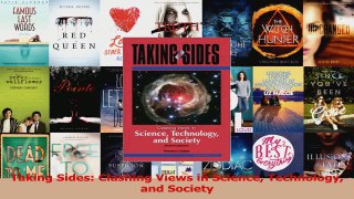 PDF Download  Taking Sides Clashing Views in Science Technology and Society Download Online