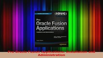 Read  Pro Oracle Fusion Applications Installation and Administration Ebook Free