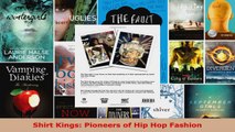Read  Shirt Kings Pioneers of Hip Hop Fashion PDF Free