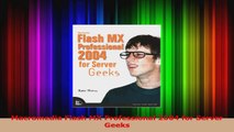 Read  Macromedia Flash MX Professional 2004 for Server Geeks Ebook Online