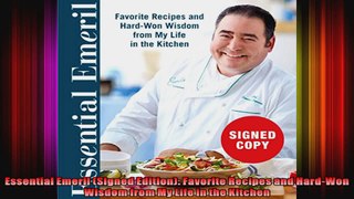 Essential Emeril Signed Edition Favorite Recipes and HardWon Wisdom from My Life in