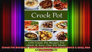 Crock Pot Recipes  1000 Crock Pot Recipes For Quick  Easy One Pot Meals