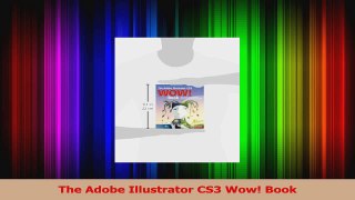 Read  The Adobe Illustrator CS3 Wow Book PDF Free