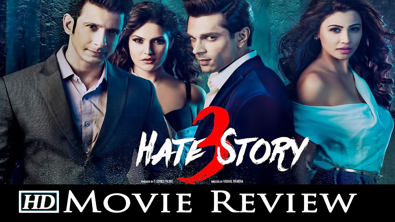 Hate Story 3 Movie Review Fans Reaction