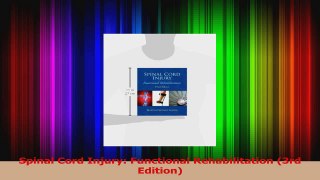 PDF Download  Spinal Cord Injury Functional Rehabilitation 3rd Edition Download Full Ebook