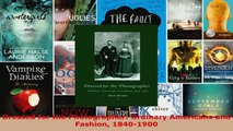 Read  Dressed for the Photographer Ordinary Americans and Fashion 18401900 PDF Free