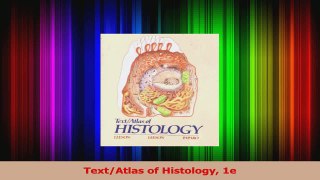 Read  TextAtlas of Histology 1e Ebook Free