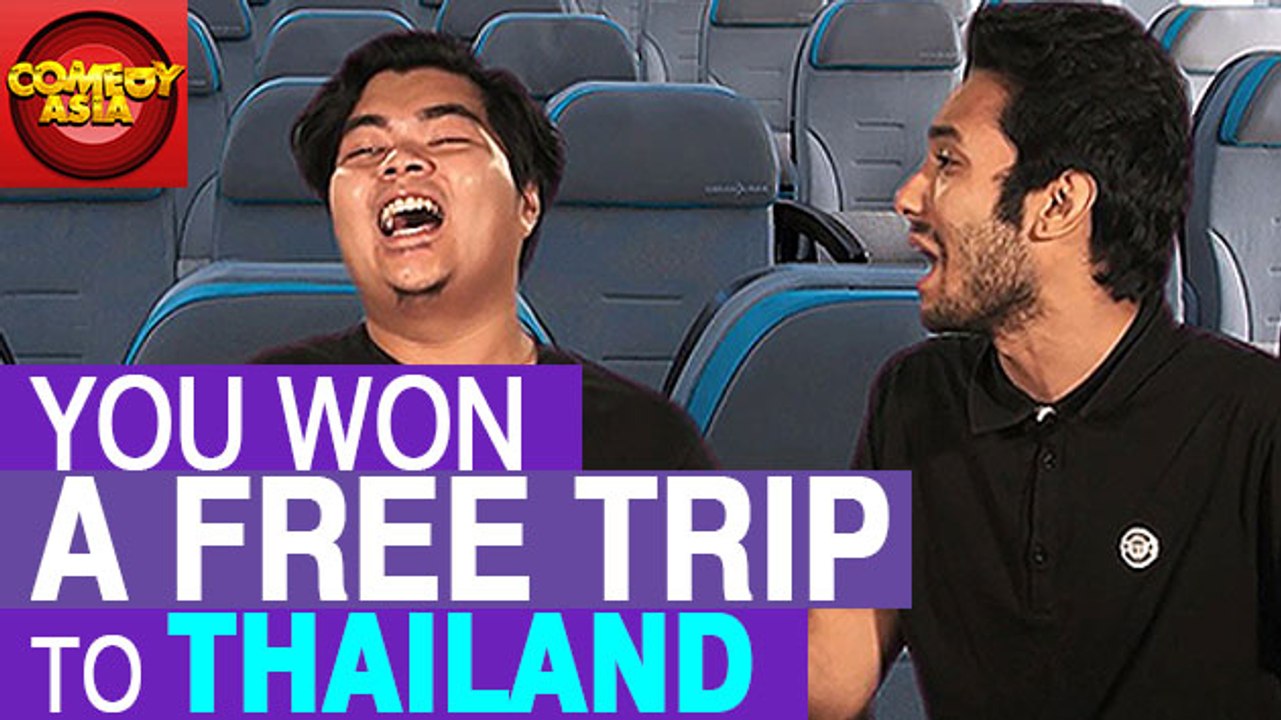 You Won A Free Trip To Thailand | Comedy Asia