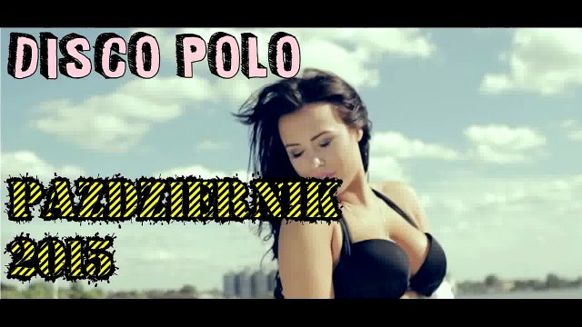 Składanka Disco Polo 2015 | Dobre Disco #1