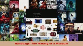 Download  Handbags The Making of a Museum EBooks Online