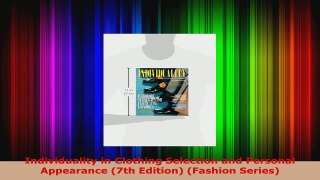 Read  Individuality in Clothing Selection and Personal Appearance 7th Edition Fashion Series Ebook Free