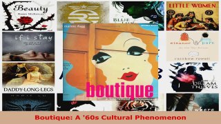 Download  Boutique A 60s Cultural Phenomenon PDF Online