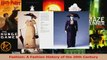 Read  Fashion A Fashion History of the 20th Century PDF Online