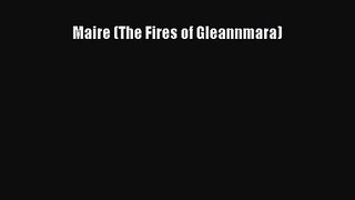 Maire (The Fires of Gleannmara) [Read] Full Ebook