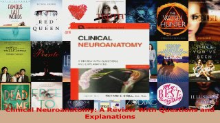 Download  Clinical Neuroanatomy A Review With Questions and Explanations Ebook Free