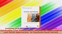 Insanity and Divinity Studies in Psychosis and Spirituality The International Society PDF