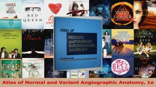 Read  Atlas of Normal and Variant Angiographic Anatomy 1e Ebook Free
