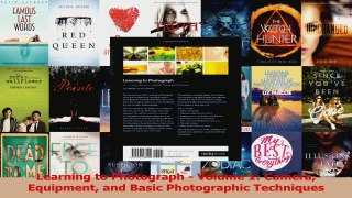 Read  Learning to Photograph  Volume 1 Camera Equipment and Basic Photographic Techniques Ebook Free