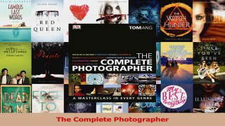 Read  The Complete Photographer Ebook Free
