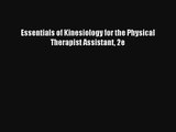 [PDF Download] Essentials of Kinesiology for the Physical Therapist Assistant 2e [PDF] Full