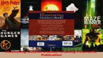 Read  Illustrating Childrens Books Creating Pictures for Publication EBooks Online