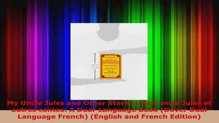 Read  My Uncle Jules and Other StoriesMon oncle Jules et autres contes A DualLanguage Book PDF Online