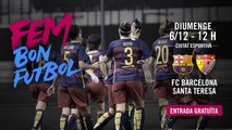 FC Barcelona Femení – Santa Teresa: entrada gratuïta