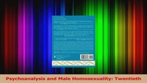 Psychoanalysis and Male Homosexuality Twentieth Read Online