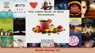 Read  Smoothies Make Ahead Healthy Smoothies The Little Book Series 3 EBooks Online