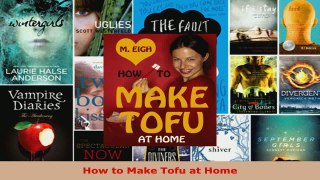 Read  How to Make Tofu at Home EBooks Online