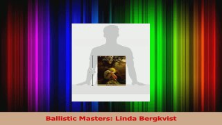 PDF Download  Ballistic Masters Linda Bergkvist PDF Full Ebook