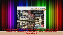 Read  Practical HDR A complete guide to creating High Dynamic Range images with your Digital PDF Online