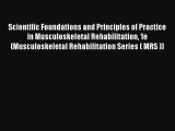 [PDF Download] Scientific Foundations and Principles of Practice in Musculoskeletal Rehabilitation
