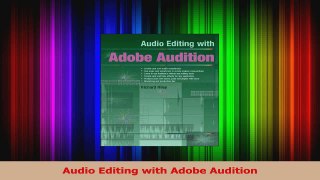 Download  Audio Editing with Adobe Audition PDF Online