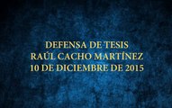 Defensa de Tesis Doctoral Raúl Cacho Martínez