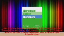 Read  NorwegianEnglish Dictionary A Pronouncing and Translating Dictionary of Modern Norwegian EBooks Online