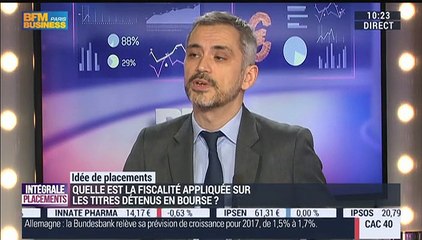 Idées de placements : quelle est la fiscalité appliquée sur les titres détenus en bourse ? - 04/12