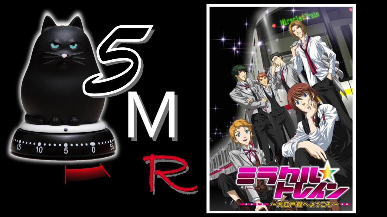 5 Minutes Random Anime - 4.2 - Miracle Train: Ooedo-sen e Youkoso - Welcome to the Oedo Line