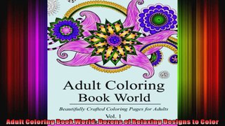 Adult Coloring Book World Dozens of Relaxing Designs to Color