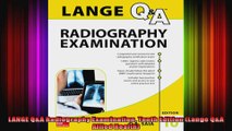LANGE QA Radiography Examination Tenth Edition Lange QA Allied Health