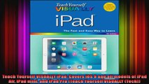 Teach Yourself VISUALLY iPad Covers iOS 9 and all models of iPad Air iPad mini and iPad
