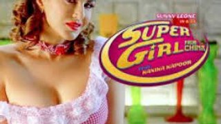 Super Girl From China full video of sunny song Ft. Kanika Kapoor And Mika Singh Full HD