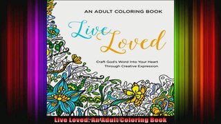 Live Loved An Adult Coloring Book